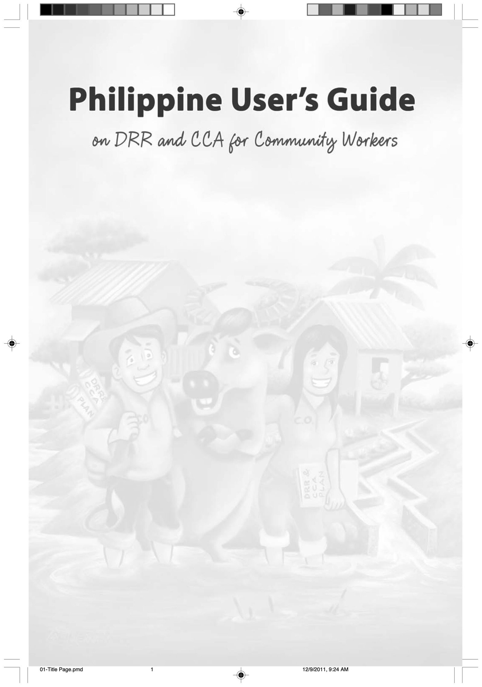 2011-PHILIPPINE USER’S GUIDE ON DRR AND CCA FOR COMMUNITY WORKERS
