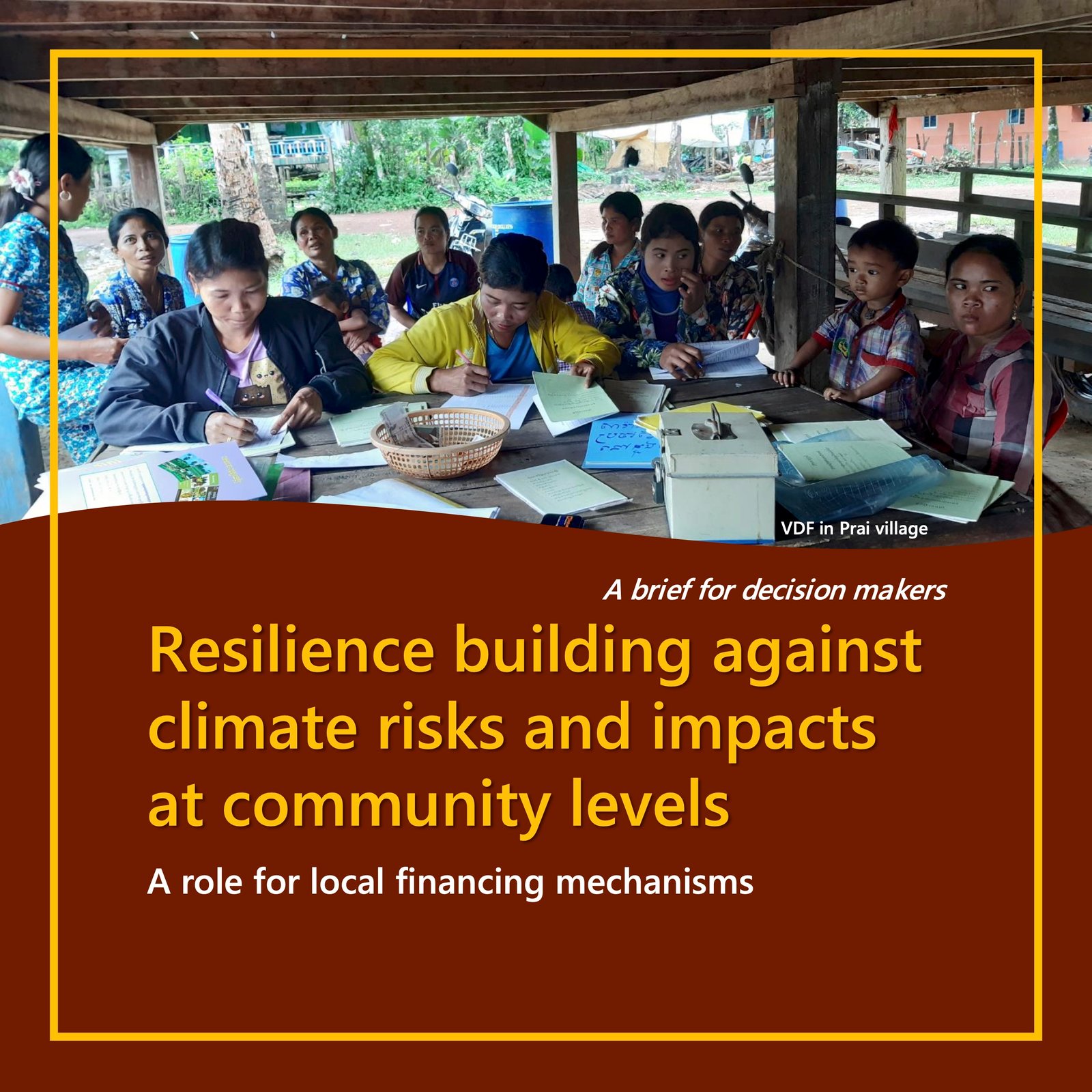 Date_ 2020-12-21 - RESILIENCE BUILDING AGAINST CLIMATE RISKS AND IMPACTS AT LOCAL AND COMMUNITY LEVELS_ A ROLE FOR LOCAL FINANCING MECHANISMS