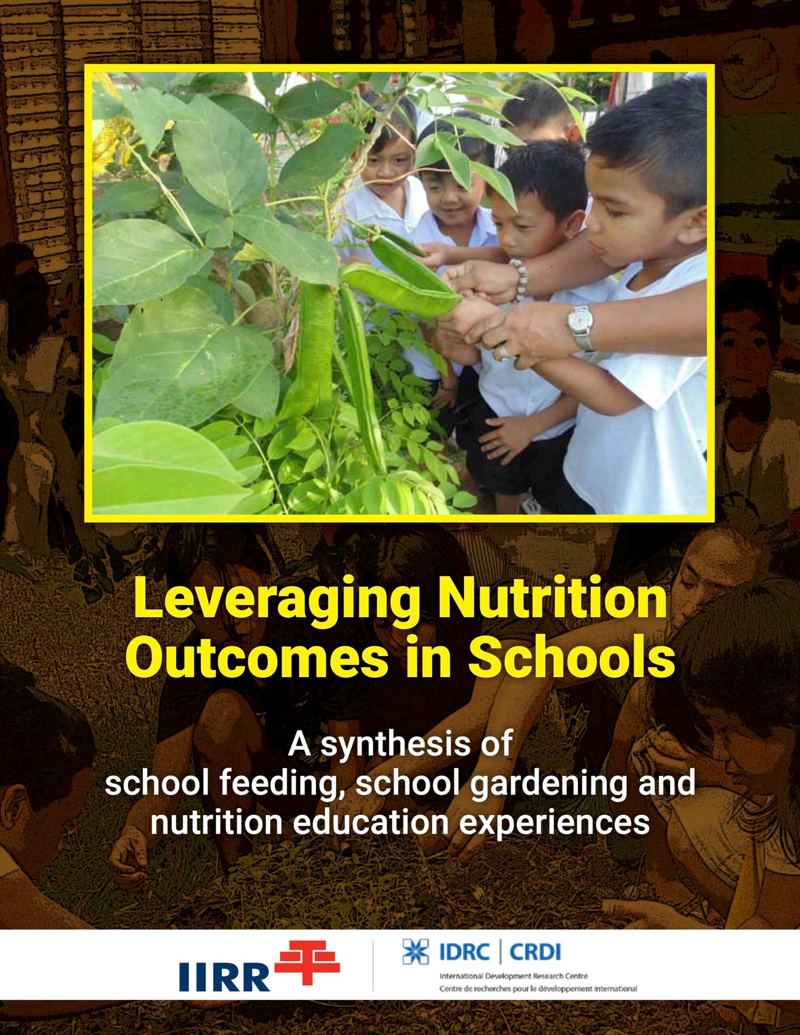 Date_2018 - LEVERAGING NUTRITION OUTCOMES IN SCHOOLS_ A SYNTHESIS OF SCHOOL FEEDING, SCHOOL GARDENING AND NUTRITION EDUCATION EXPERIENCES