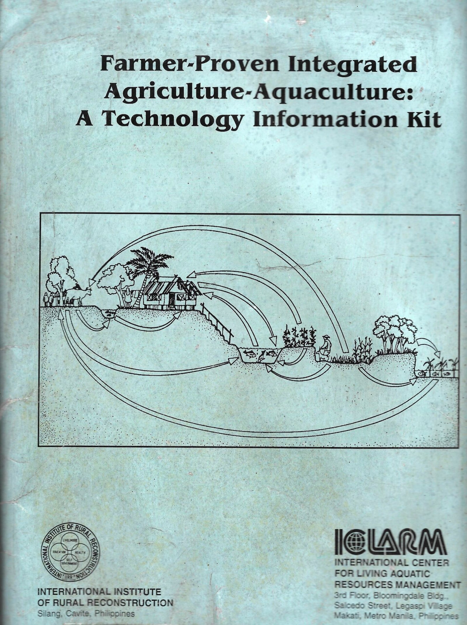 Information Kit on Farmer-Proven. Integrated Agriculture-Aquaculture Technologies (1992)